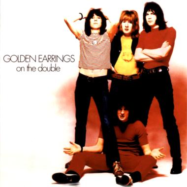 Golden Earrings -  On The Double